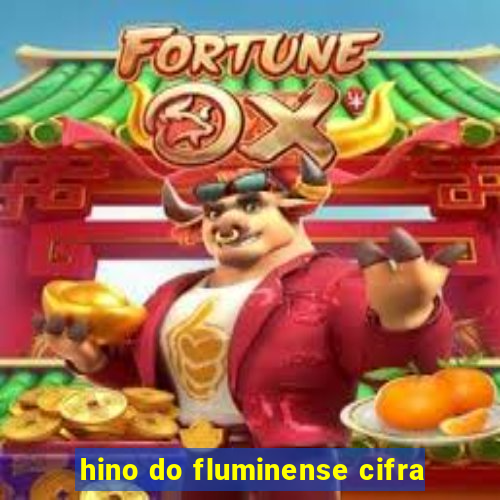 hino do fluminense cifra